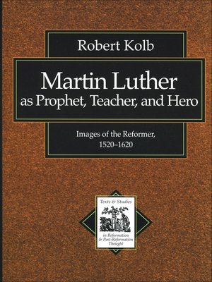 cover image of Martin Luther as Prophet, Teacher, and Hero